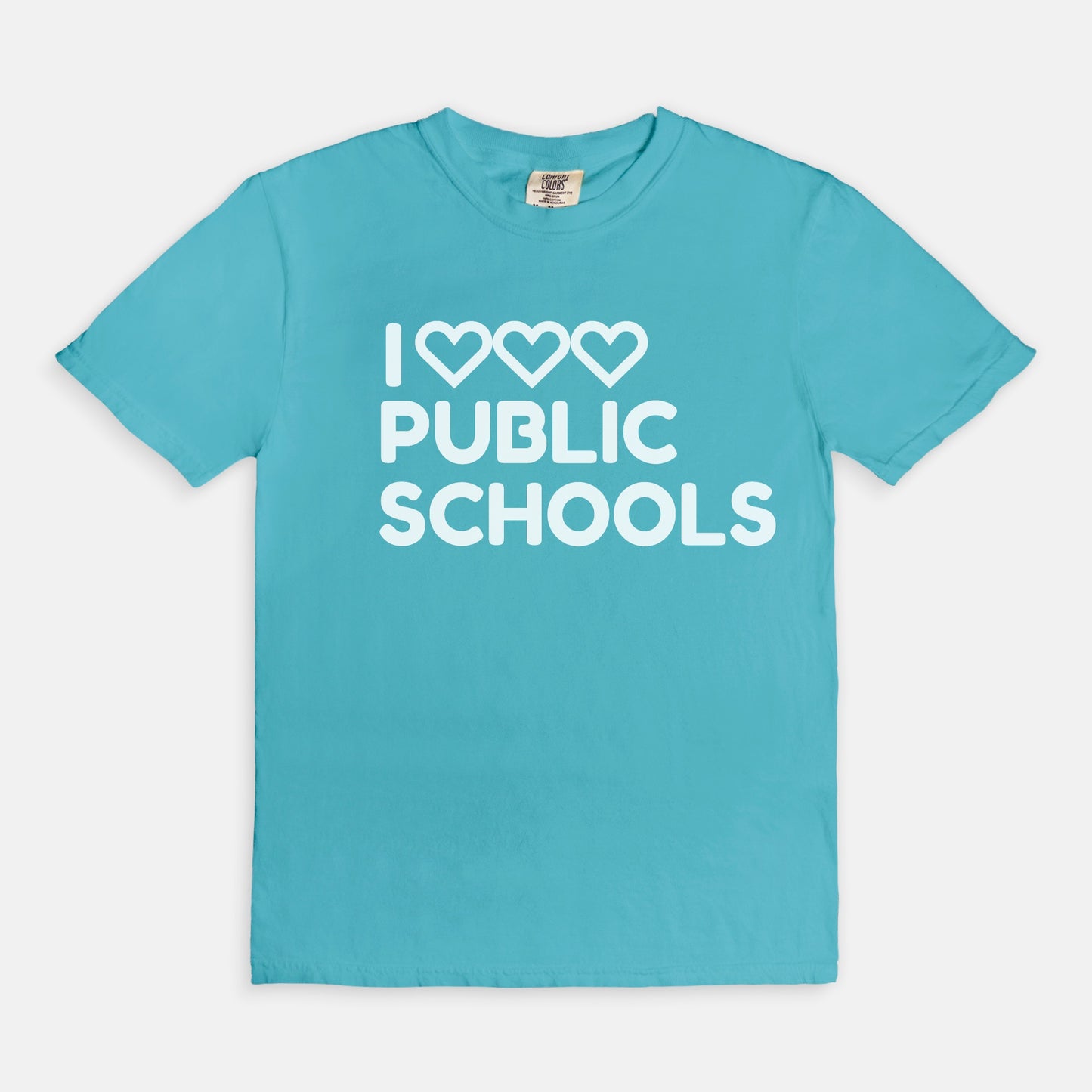 I Love (x3) Public Schools |Teacher T-Shirt | Public Education Pride Tee School Staff Shirt | Comfort Colors