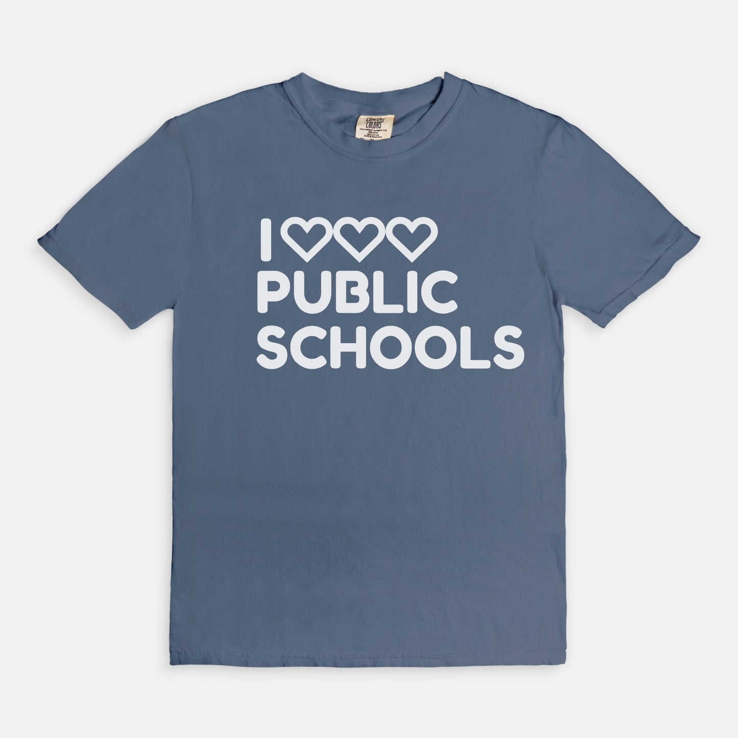 I Love (x3) Public Schools |Teacher T-Shirt | Public Education Pride Tee School Staff Shirt | Comfort Colors