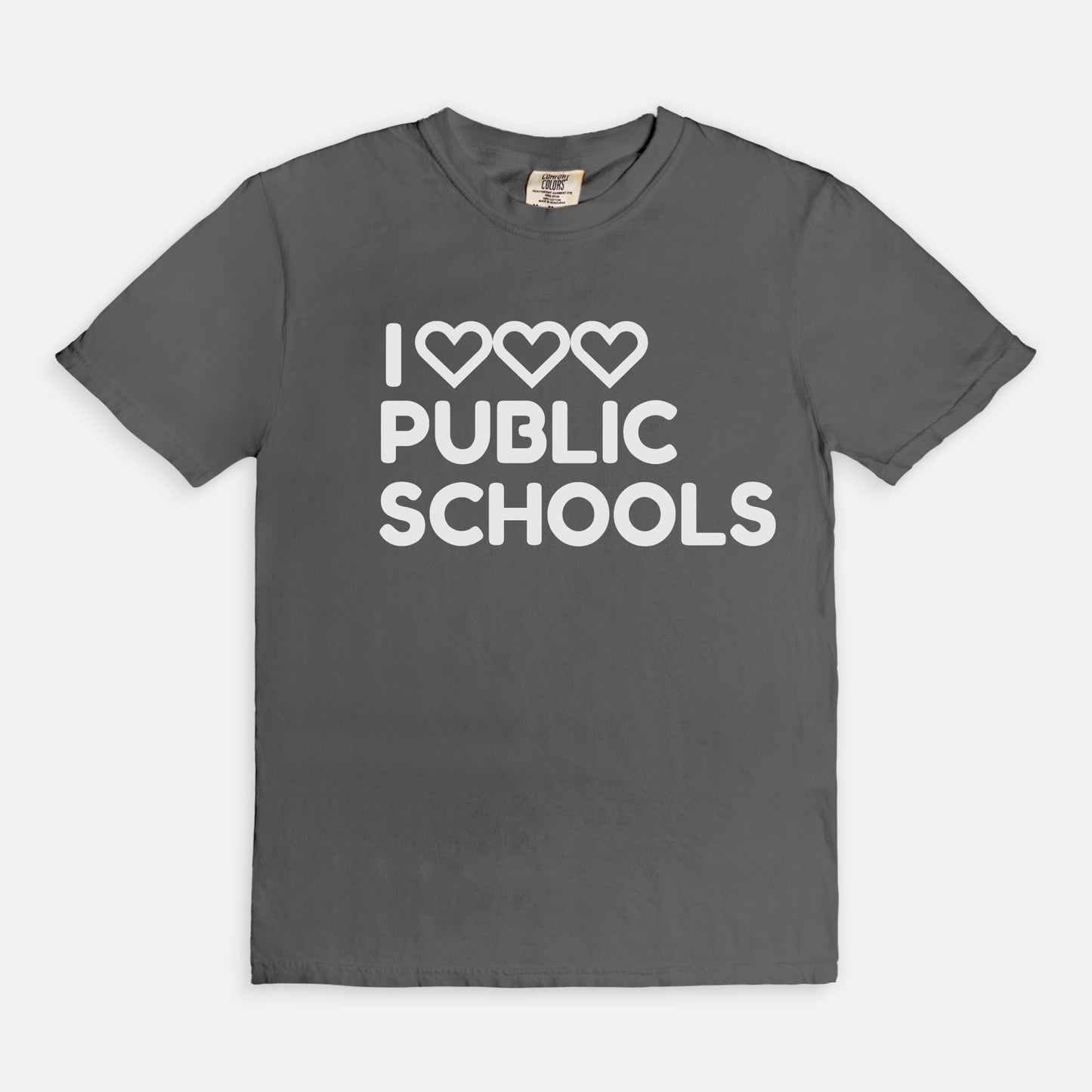 I Love (x3) Public Schools |Teacher T-Shirt | Public Education Pride Tee School Staff Shirt | Comfort Colors