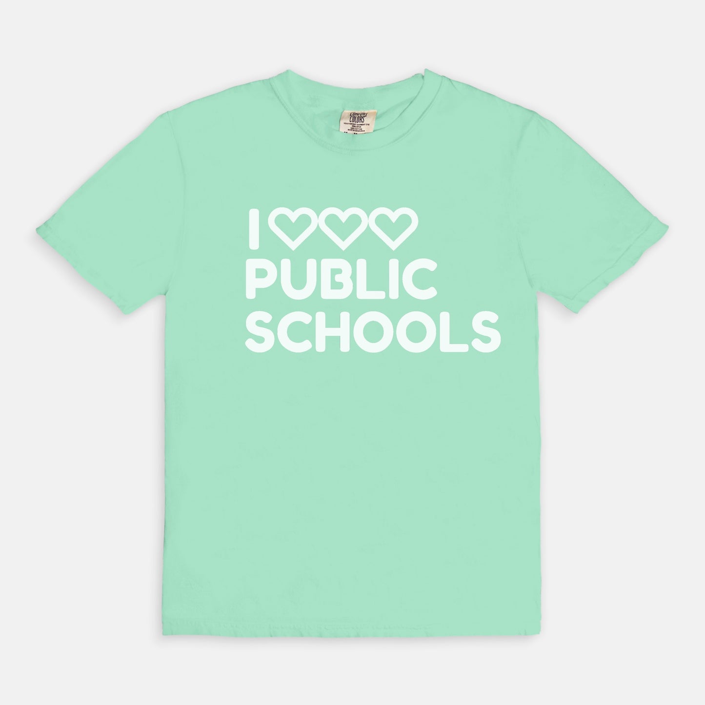 I Love (x3) Public Schools |Teacher T-Shirt | Public Education Pride Tee School Staff Shirt | Comfort Colors