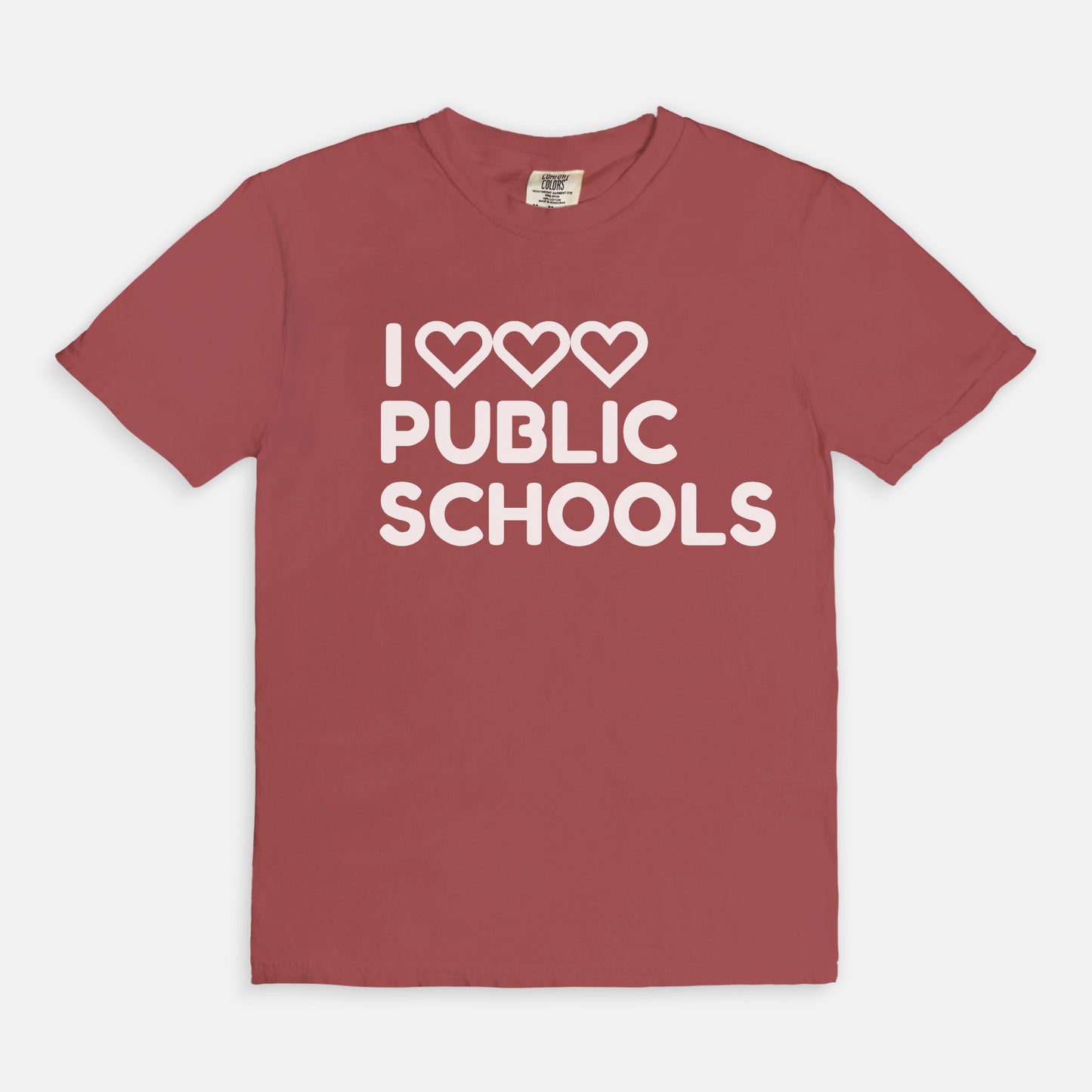 I Love (x3) Public Schools |Teacher T-Shirt | Public Education Pride Tee School Staff Shirt | Comfort Colors
